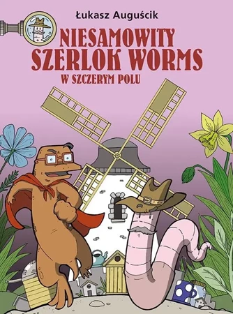 Niesamowity Szerlok Worms T.2 W szczerym polu - Łukasz Auguścik