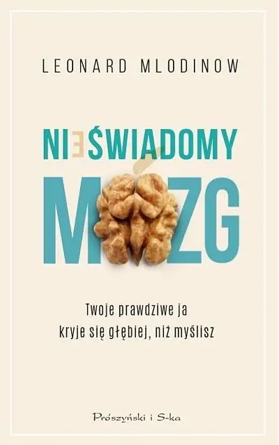 Nieświadomy mózg - Leonard Mlodinow