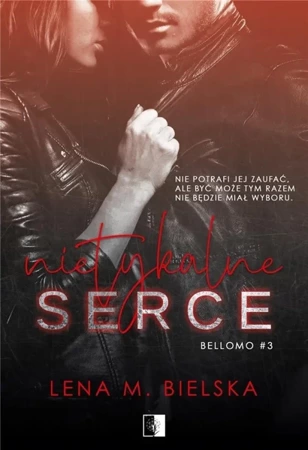 Nietykalne serce - Lena M. Bielska