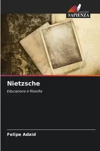 Nietzsche - Felipe Adaid