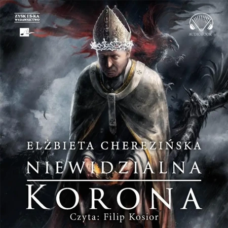 Niewidzialna korona Audiobook - Elżbieta Cherezińska