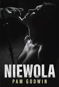 Niewola - Pam Godwin