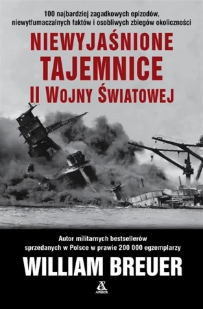 Niewyjaśnione tajemnice II wojny światowej - William B. Breuer