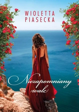 Niezapomniany Walc - Wioletta Piasecka