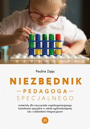 Niezbędnik pedagoga specjalnego - Paulina Zając