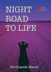 Night Road to Life - Manzo Ferdinando