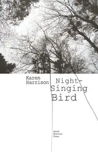 Night-Singing Bird - Harrison Karen