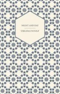 Night and Day - Virginia Woolf