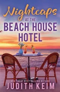 Nightcaps at The Beach House Hotel - Judith Keim