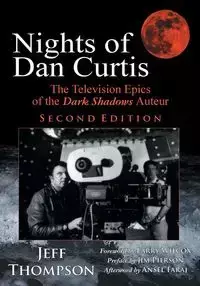 Nights of Dan Curtis, Second Edition - Jeff Thompson