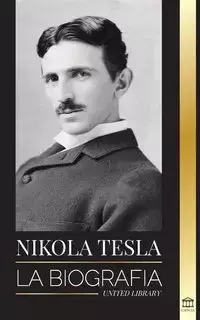 Nikola Tesla - Library United