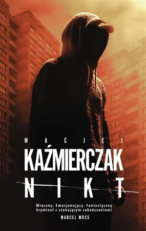 Nikt - Maciej Kaźmierczak