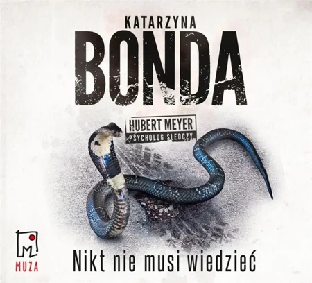 Nikt nie musi wiedzieć audiobook - Katarzyna Bonda, Adam Bauman