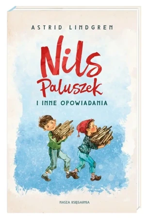 Nils Paluszek i inne opowiadania - Astrid Lindgren