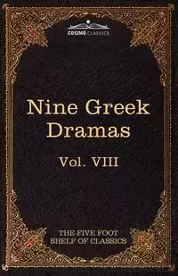 Nine Greek Dramas by Aeschylus, Sophocles, Euripides, and Aristophanes - Aeschylus