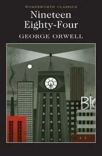 Nineteen Eighty-Four - George Orwell