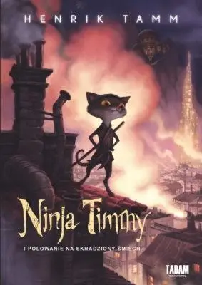 Ninja Timmy i polowanie na skradziony śmiech - Henrik Tamm