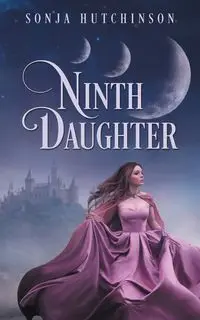 Ninth Daughter - Sonja Hutchinson