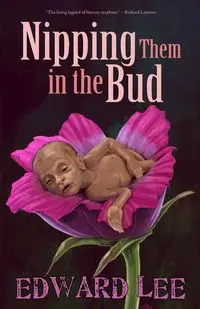 Nipping Them in the Bud - Lee Edward