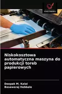 Niskokosztowa automatyczna maszyna do produkcji toreb papierowych - Kalai Deepak M.