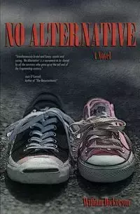 No Alternative - William Dickerson