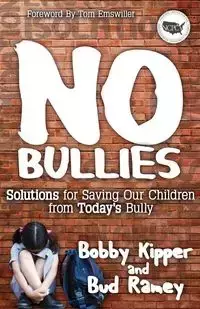 No BULLIES - Bobby Kipper