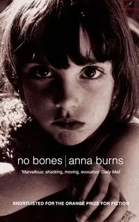 No Bones - Anna Burns