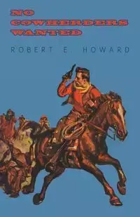 No Cowherders Wanted - Howard Robert E.