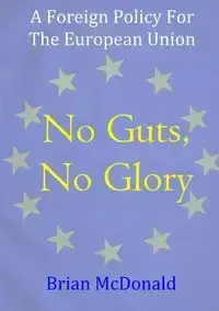 No Guts, No Glory - Brian McDonald