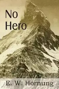 No Hero - Hornung E. W.