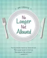 No Longer Not Allowed - Amy Gingrich