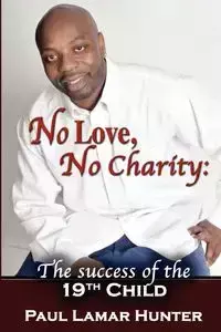 No Love, No Charity - Hunter Paul Lamar