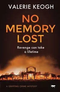 No Memory Lost - Valerie Keogh