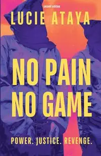 No Pain, No Game - Lucie Ataya