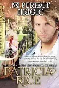 No Perfect Magic - Patricia Rice