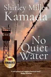 No Quiet Water - Shirley Miller Kamada