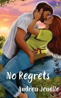 No Regrets - Jenelle Andrea