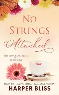 No Strings Attached - Bliss Harper