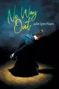 No Way Out - Julie Lynn Hayes