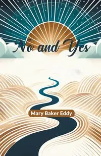 No and Yes - Eddy Mary Baker