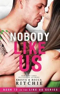 Nobody Like Us - Krista Ritchie