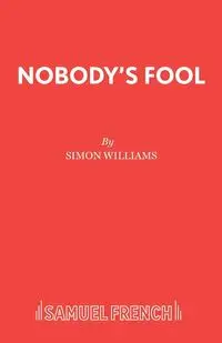 Nobody's Fool - Williams Simon