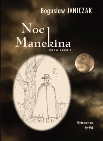 Noc Manekina - Bogusław Janiczak