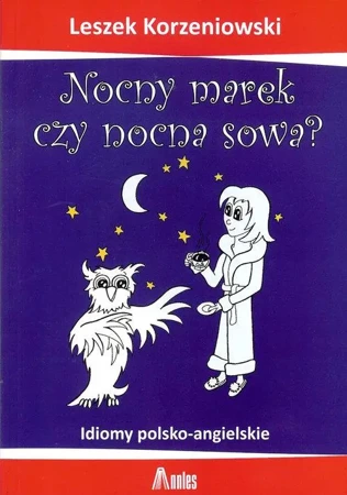 Nocny marek czy nocna sowa? - Leszek Korzeniowski