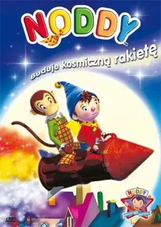 Noddy. Buduje kosmiczną rakietę - praca zbiorowa