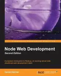 Node Web Development (2nd Edition) - David Herron