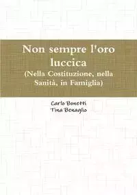 Non sempre l'oro luccica - Tina Benaglio