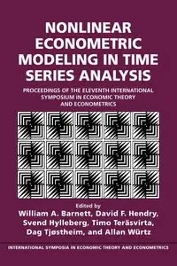 Nonlinear Econometric Modeling in Time Series - Barnett William A.