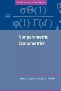 Nonparametric Econometrics - Adrian Pagan