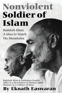 Nonviolent Soldier of Islam - Easwaran Eknath